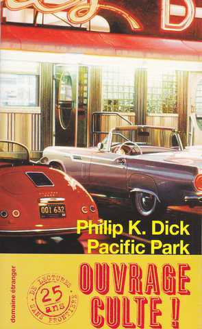 Dick Philip K., Pacifik park