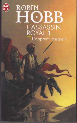 Hobb Robin, L'assassin royal 01 - L'apprenti assassin