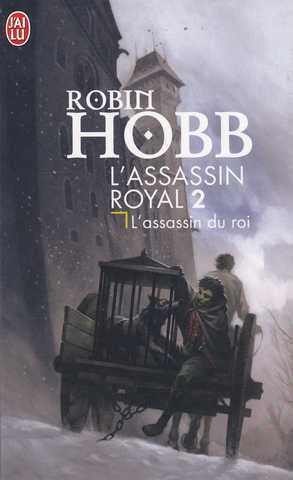 Hobb Robin, L'assassin royal 02 - L'assassin du roi