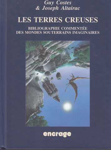 Altairac Joseph & Costes Guy, Les Terres creuses