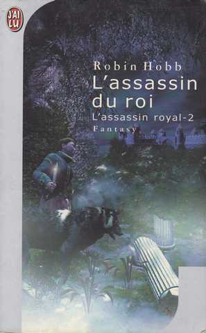 Hobb Robin, L'assassin royal 02 - L'assassin du roi