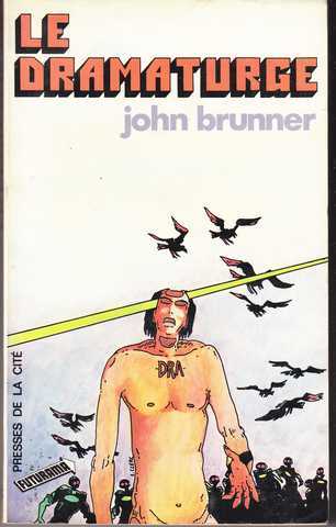 Brunner John, Le dramaturge