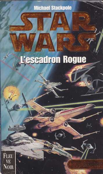 Stackpole Michael A., Les x-wings 1 - L'escadron rogue