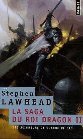 Lawhead Stephen, La saga du roi dragon 2 - Les seigneur de guerre de nin