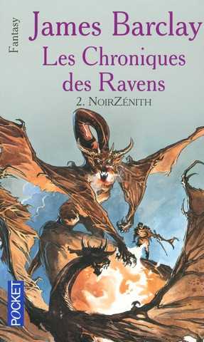 Barclay James, Les Chroniques des Ravens 2 - NoirZnith