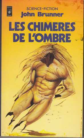 Brunner John, Les chimres de l'ombre