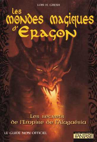 Gresh Lois H., Les mondes magiques d'eragon