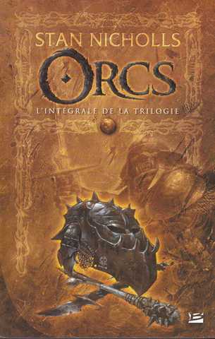 Nicholls Stan, Orcs - L'integrale