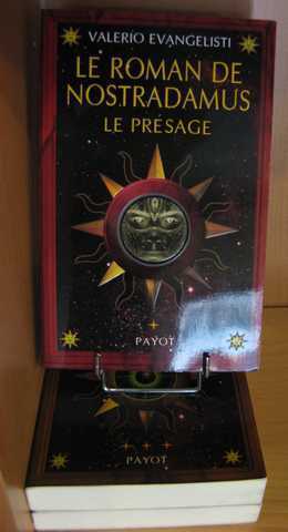 Evangelisti Valerio, Le roman de Nostradamus 1, 2 & 3- le pr&eacute;sage ; Le pi&egrave;ge & Le pr&eacute;cipice