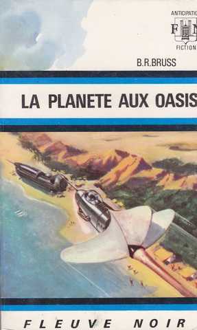 Bruss B.r., La plante aux oasis