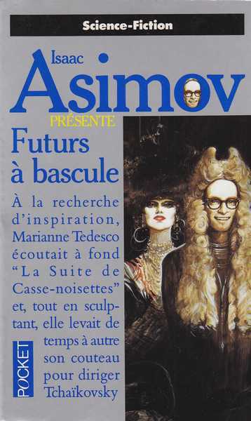 Asimov Isaac , Futurs  bascule