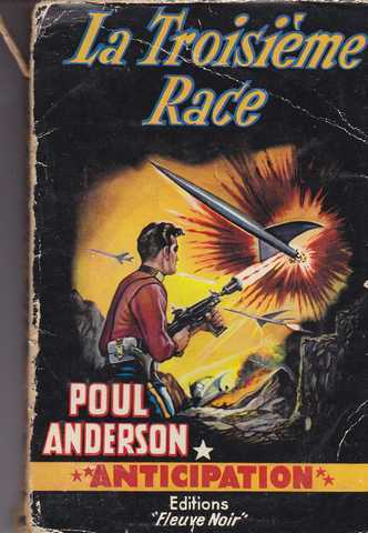Anderson Poul, La troisième race