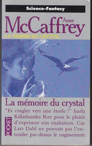 Mccaffrey Anne, La transe du crystal 3 - La mmoire du crystal