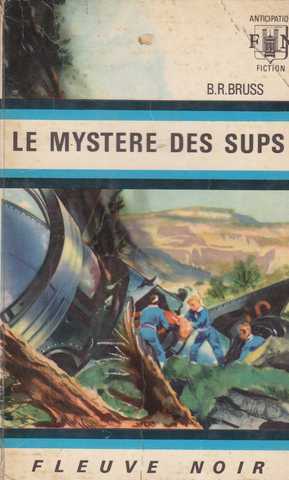 Bruss B.r., Le mystere des sups