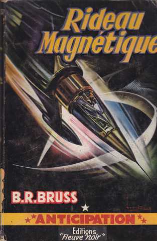 Bruss B.r., Rideau Magnétique