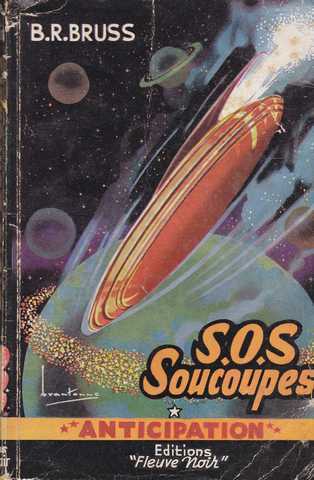 Bruss B.r., S.O.S soucoupes