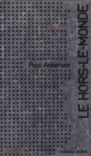 Anderson Poul, Le hors-le-monde