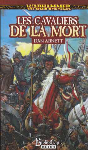 Abnett Dan, Les cavaliers de la mort