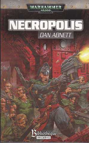 Abnett Dan, Les fantomes de gaunt 03 - Necropolis