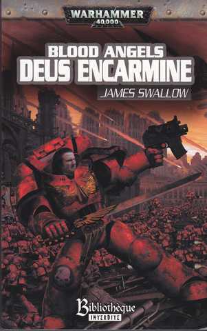 Swallow James, Blood angels 1 - Deus encarmine