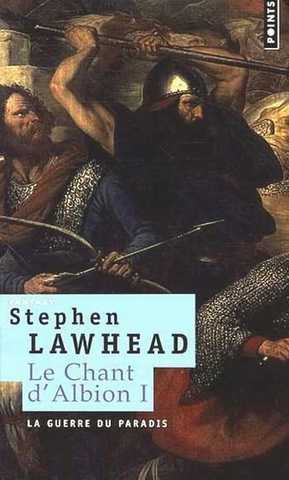 Lawhead Stephen, Le chant d'albion 1 - La guerre du paradis