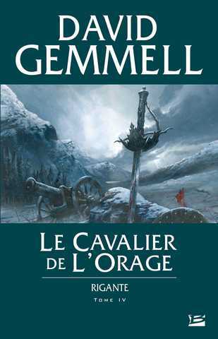 Gemmell David, Rigante 4 - Le cavalier de l'orage