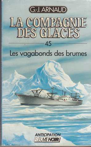 Arnaud G.j. , La compagnie des glaces 45 - Les vagabonds des brumes