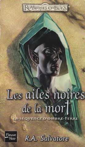 Salvatore R.a., La sequence d'ombre-terre - Les ailes noires de la mort