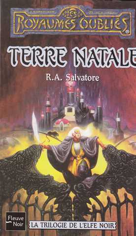 Salvatore R.a., La trilogie de l'elfe noir 1 - Terre natale