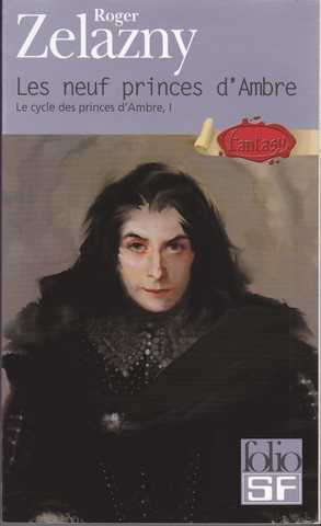 Zelazny Roger, Les Princes d'Ambre 01 - Les neuf Princes d'Ambre