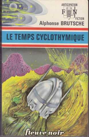 Brutsche Alphonse (andrevon Jean-pierre ), le temps cyclothymique