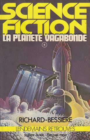 Richard-bessire, Les conqurants de l'univers 4 - Plante vagabonde