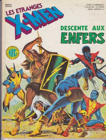 Claremont Chris ; Austin Terry ; Perez G. ; Romita John Jr, Les tranges X-men 01 - Descente aux enfers