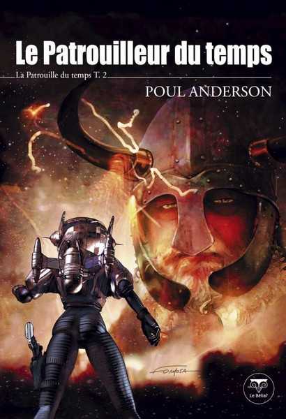 Anderson Poul, La patrouille du temps 2 - Le patrouilleur du temps