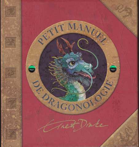 Drake Ernest, Petit manuel de dragonologie