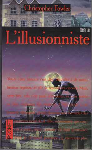 Fowler Christopher, L'illusionniste