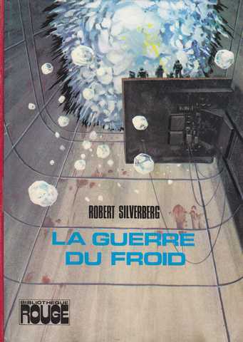 Silverberg Robert , La guerre du froid