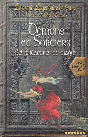 Delmas Marie-charlotte, Dmons et sorciers, les cratures du diable