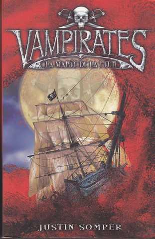 Somper Justin, Vampirates 2 - La mare de la peur