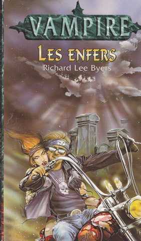 Byers Richard Lee, Les enfers