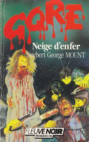 Mount Norbert George, Neige d'enfer