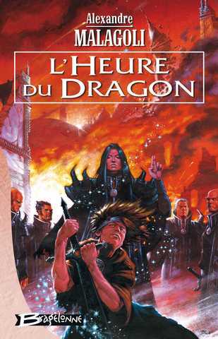 Malagoli Alexandre, les Chroniques pourpres 3 - L'heure du dragon