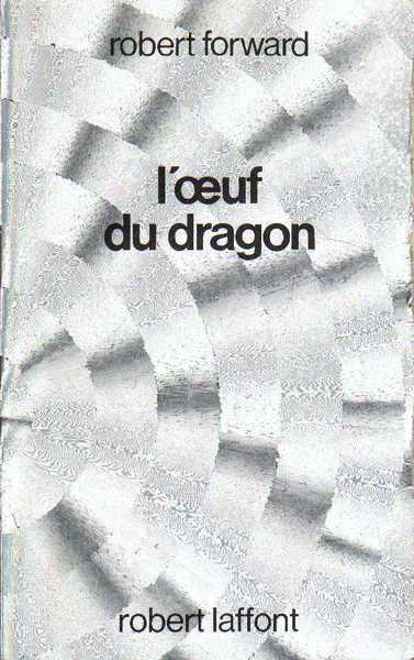 Forward Robert, L'oeuf du dragon