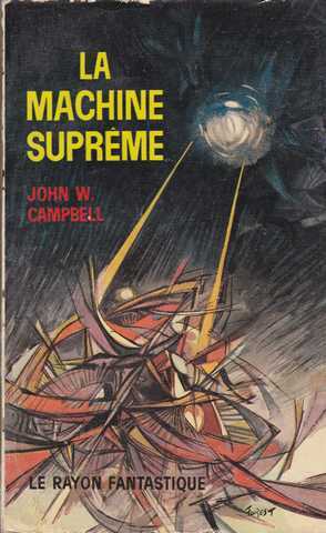 Campbell John W., La machine suprme