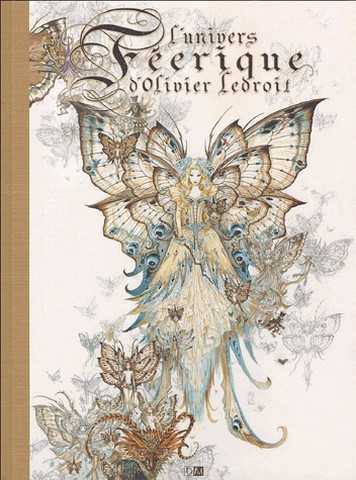Ledroit Olivier, L'univers f&eacute;erique d'olivier Ledroit