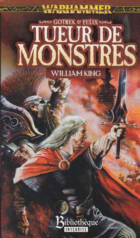 King William, Gotrek & Felix 05 - Tueur de monstres
