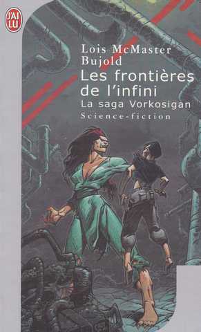 Mcmaster Bujold Lois, La saga vorkosigan - Les frontires de l'infini