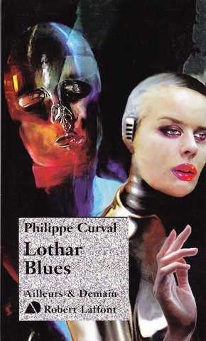 Curval Philippe, Lothar Blues