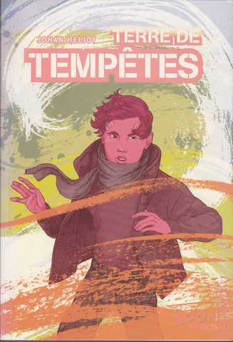 Heliot Johan, Terre de temptes