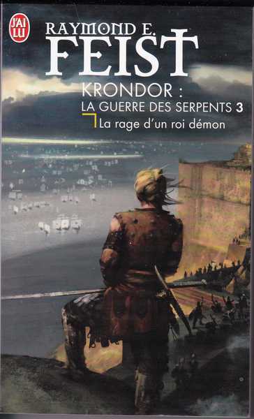 Feist Raymond E., La guerre des serpents 3 - La rage d'un roi dmon